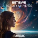 Betibwe - Reality Universe (Extended Mix)