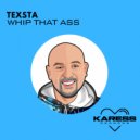 Texsta - WHIP THAT ASS (Radio Edit)