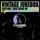 Vintage Jukebox - Airplane (Original Mix)