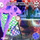 Haus of Panda, Sihk - Can\'t Stop Raving 2025 (Extended Mix)