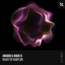 Arhard, Anub1s - Heart Of Babylon (Original Mix)