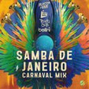 Liu, Plastik Funk, Toxic Joy, Bellini - Samba de Janeiro (Carnaval Extended Mix)