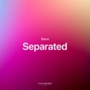 Beave - Separated (Extended Mix)