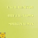 Fatal Reactor - Brutal Atoms (Original Mix)
