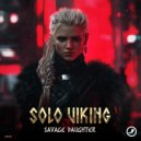 Solo Viking - Savage Daughter (Hard Techno Mix)
