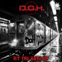 D.O.H. - Hit The Rave Up (Original Mix)