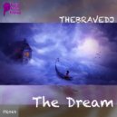 The Brave DJ - The Dream (Original Mix)