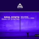 Soul Synth - Rain of Synths (Diego Morrill Remix Radio Edit)