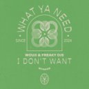 Wouji & Freaky DJs - I Don\'t Want (Extended Mix)