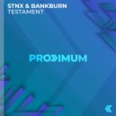 STNX, BANKBURN - Testament (Original Mix)