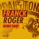 Franck Roger - Wont Hurt (Original Mix)