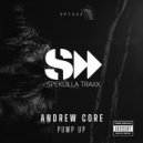 Andrew Core - Pump Up (Original Mix)