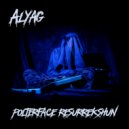 Alyag - Polterface Resurrekshun ()