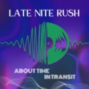 LateNiteRush - About Time ()
