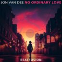 Jon Van Dee - No Ordinary Love ()