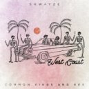 Shwayze & Common Kings & Kes - West Coast