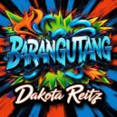 Dakota Reitz - Barangutang (Original Mix)