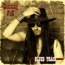 Cunning Fox - Blues Train ()