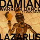 Damian Lazarus, Jojo Abot - Warrior Dance