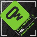 Kako Martinez - I Feel (Energy Club Mix)