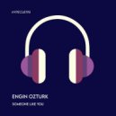 Engin Ozturk - Someone Like You