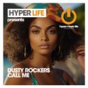 Dusty Rockers - Call Me (Original Mix)