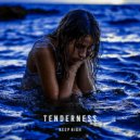 Keep High - Tenderness