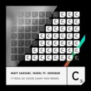 Matt Sassari, Hugel ft. Sonique - It Feels So Good