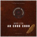 Mark Leon - Ah Choo Choo (Original Mix)