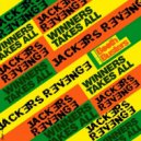 Jackers Revenge - Winners Takes All (Original Mix)