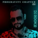 Dj Rookie (SL) - Progravity Chapter #20