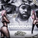 Bosh G & Rayven Justice - NERVOUS ()