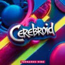 Fernando Ring - Cerebroid (Original Mix)