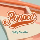 Sally Novello - Popped (Original Mix)