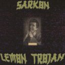 Sarkon - LEMON TROJAN ()