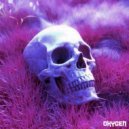 drugside - OXYGEN (slowed)