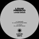 Louie Fresco - Loose Brain (Original Mix)