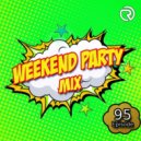 DJ Ramirez - Weekend Party [Mix 95] ()