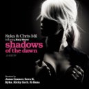 Kyka & Chris Mil - Shadows Of The Dawn (Ricky Inch Remix)