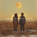 Aurora Night - Two Horizons ()