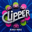 Blakely Riddle - Clipper (Original Mix)