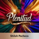 Shiloh Pacheco - Plenitud (Original Mix)