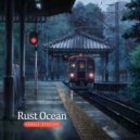 Rust Ocean - The Arrival ()