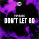 Infinite - Don\'t Let Go (Extended Mix)