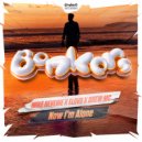 Mike Reverie, Elov8, Drew MC - Now I\'m Alone (Original Mix)