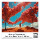Suae & Technikore - Set You Free