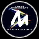 CHERIAN & Simone Rizzuto - If I Ever Feel Better