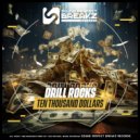 Drill Rocks - Ten Thousand Dollars ()