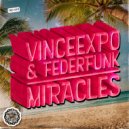 VinceExpo, FederFunk - Miracles (Original Mix)