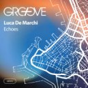 Luca De Marchi - Echoes (Extended Mix)